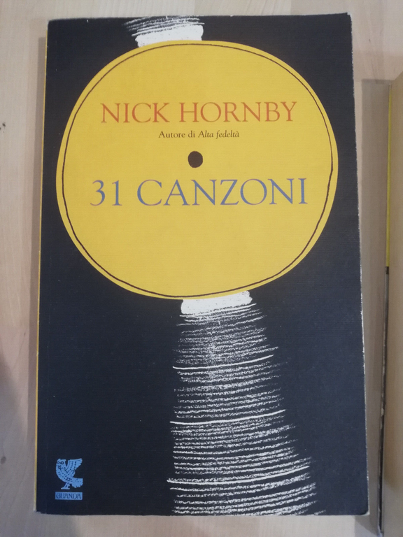 Lotto tre libri di Nick Hornby, Un ragazzo, Tutto per …