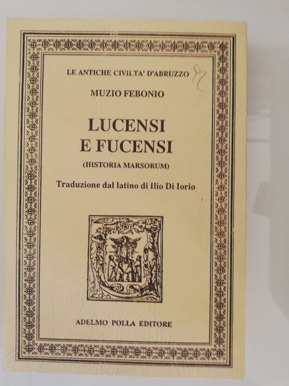 Lucensi e fucensi, Muzio Febonio, 1994, Adelmo Polla