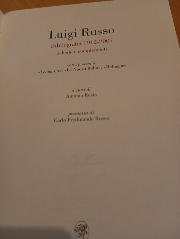 Luigi Russo. Bibliografia 1912 - 2007, a cura di A. …