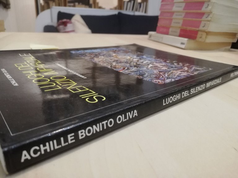 Luoghi del silenzio imparziale, Achille Bonito Oliva, Feltrinelli, 1981