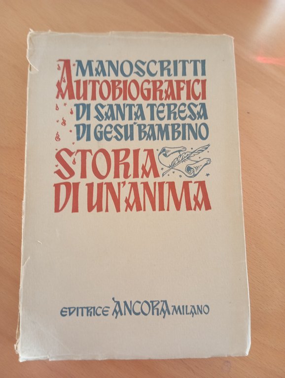 Manoscritti autobiografici Santa Teresa di Gesù Bambino storia di un'anima, …