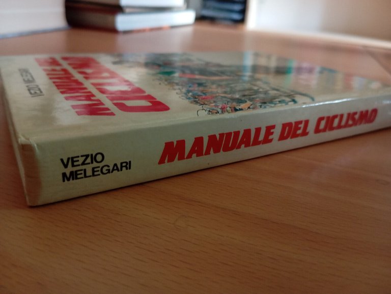 Manuale del ciclismo, Vezio Melegari, Mondadori, 1986