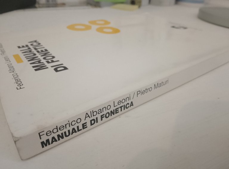 Manuale di fonetica, F. Albano Leoni - P. Maturi, La …