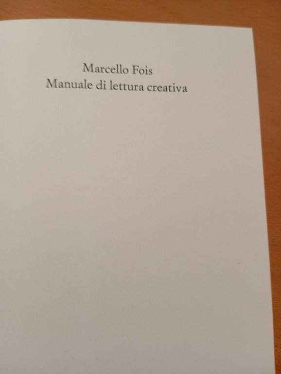 Manuale di lettura creativa, Marcello Fois, Einaudi, 2016