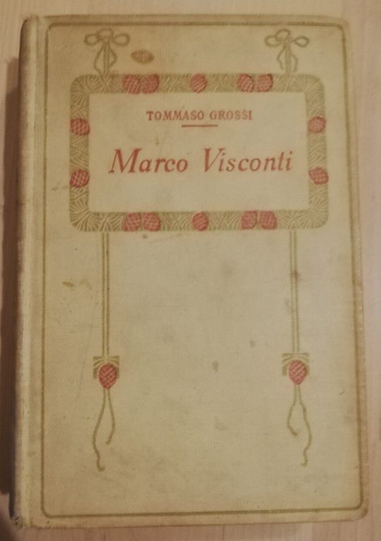 Marco Visconti, Tommaso Grossi, 1923, Adriano Salani