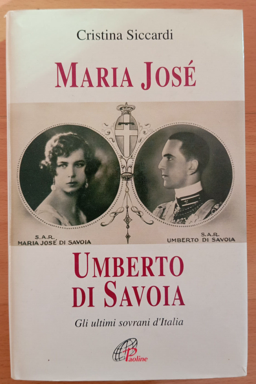 Maria josé Umberto di Savoia, Cristina Siccardi, Paoline, 2004
