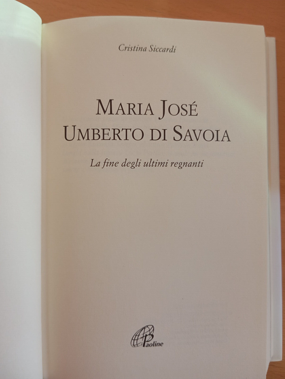 Maria josé Umberto di Savoia, Cristina Siccardi, Paoline, 2004