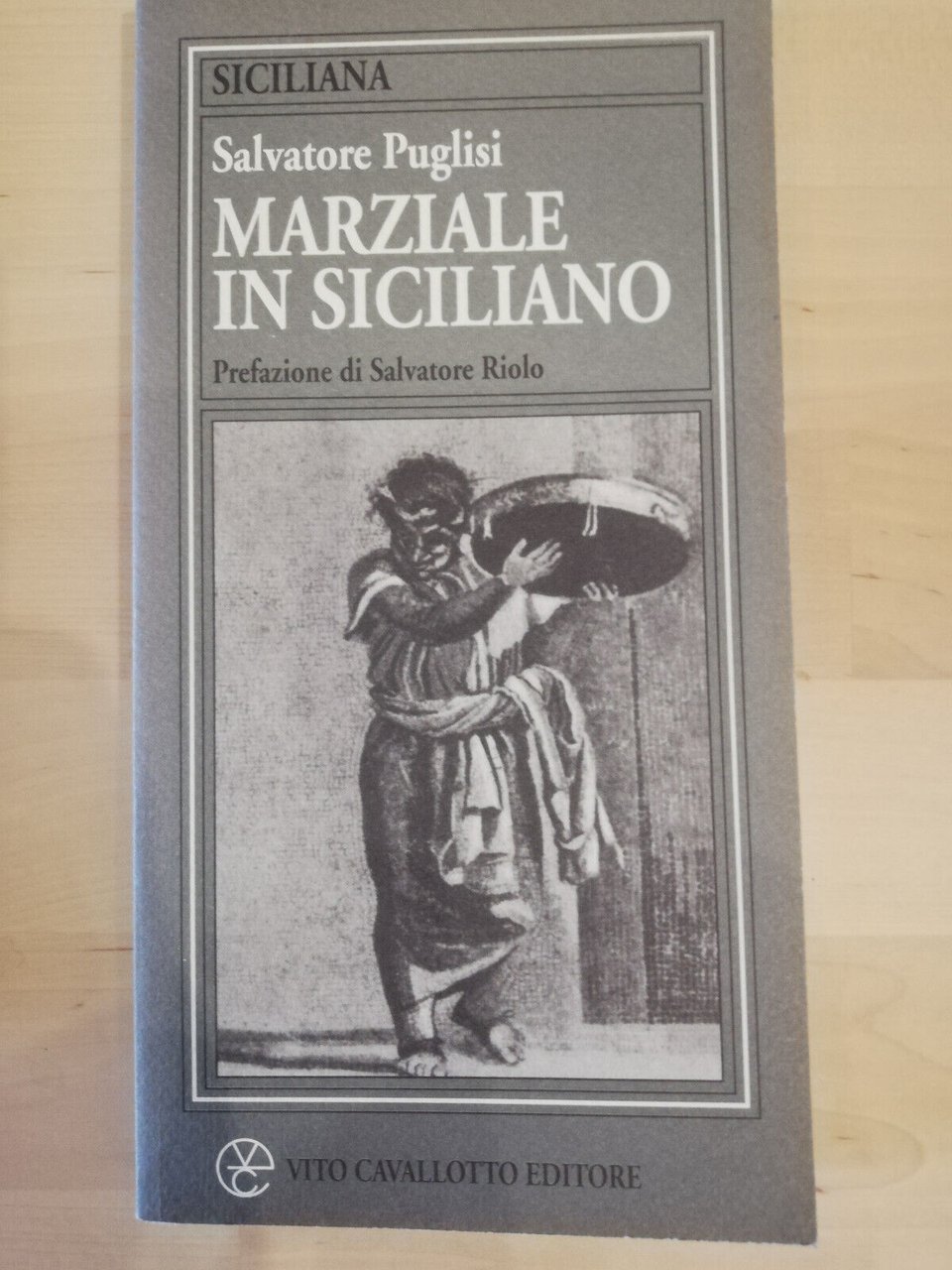 Marziale in siciliano, Salvatore Puglisi, Vito Cavallotto Editore, 1995