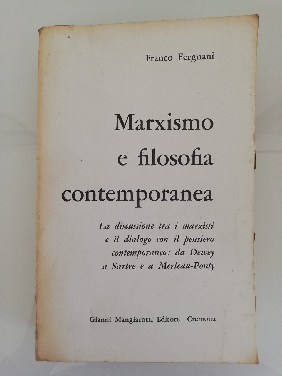 Marxismo e filosofia contemporanea, Franco Fergnani, Gianni Mangiarotti editore