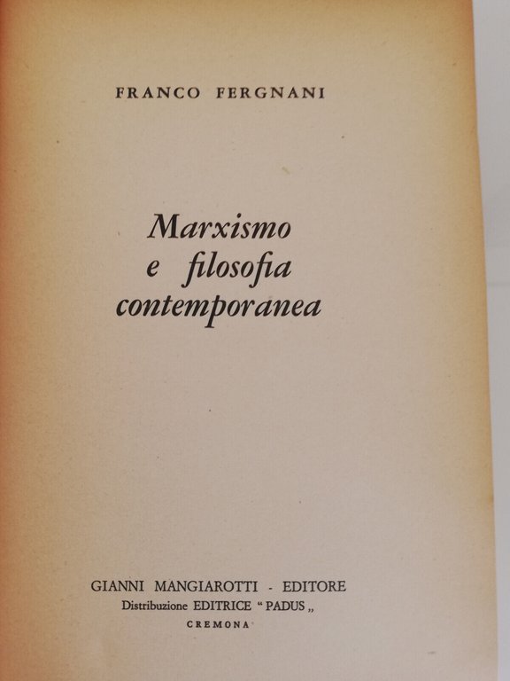 Marxismo e filosofia contemporanea, Franco Fergnani, Gianni Mangiarotti editore