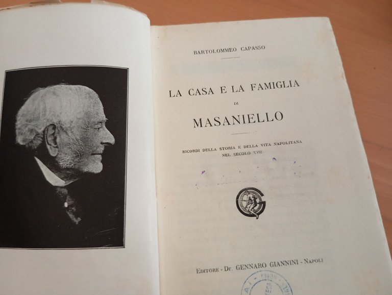 Masaniello, La casa e la famiglia di Masaniello, Bartolomeo Capasso, …