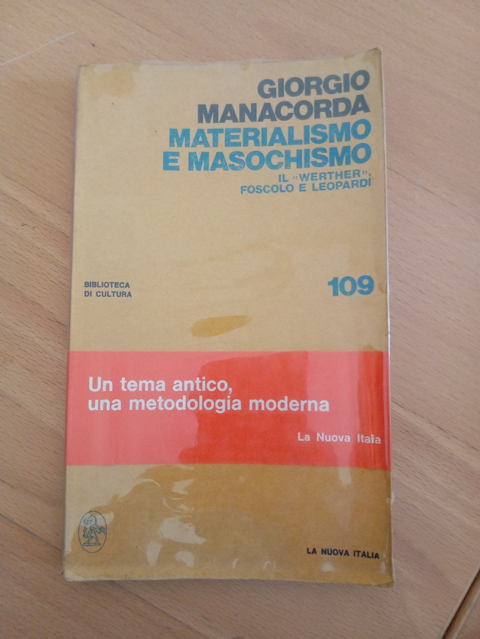 Materialismo e masochismo, Giorgio Manacorda, La Nuova Italia, 1973