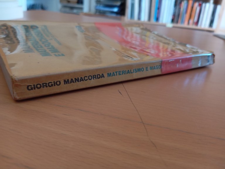 Materialismo e masochismo, Giorgio Manacorda, La Nuova Italia, 1973
