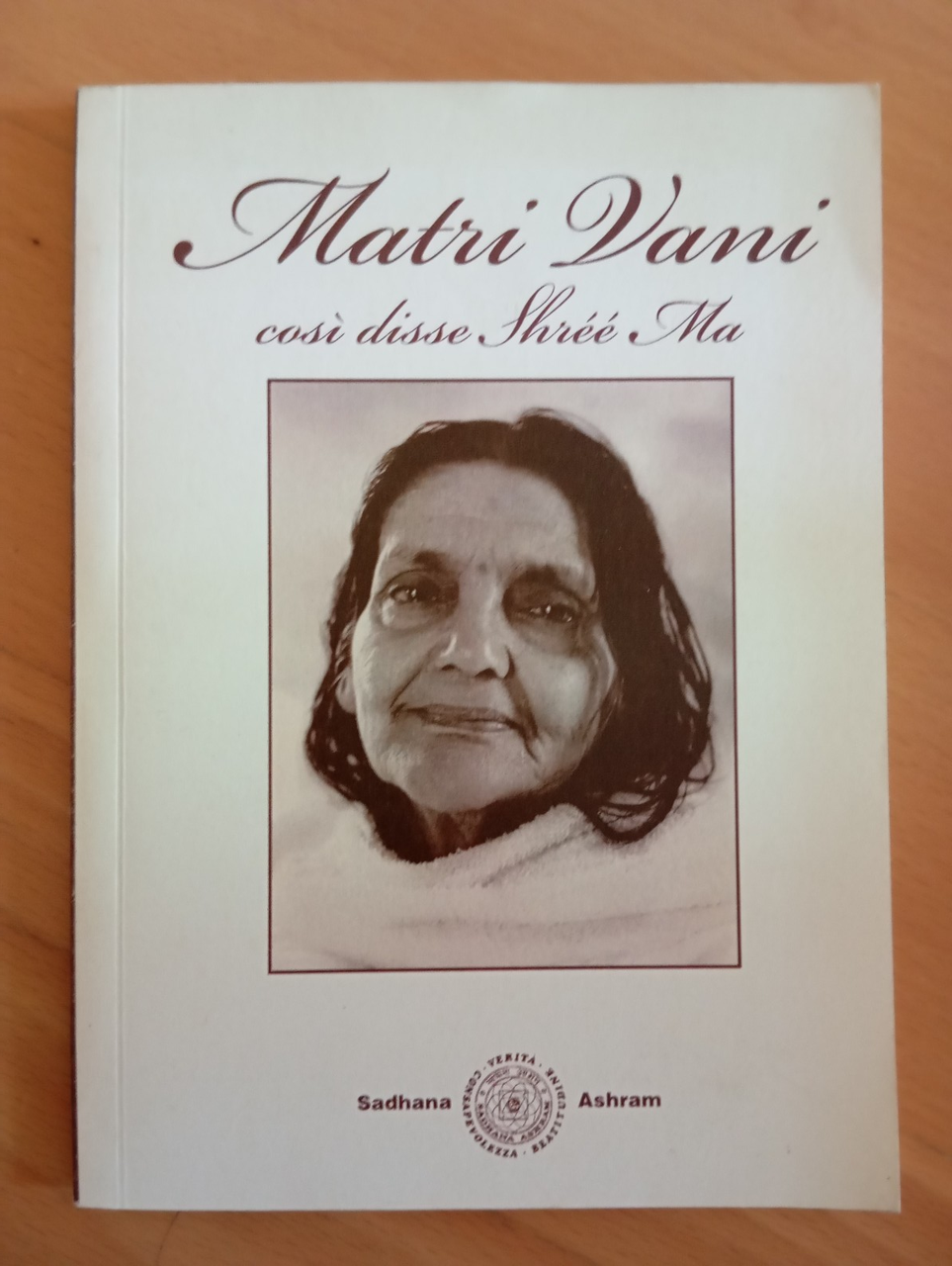 Matri Vani, Così disse Sri Ma, 2010, tiratura limitata