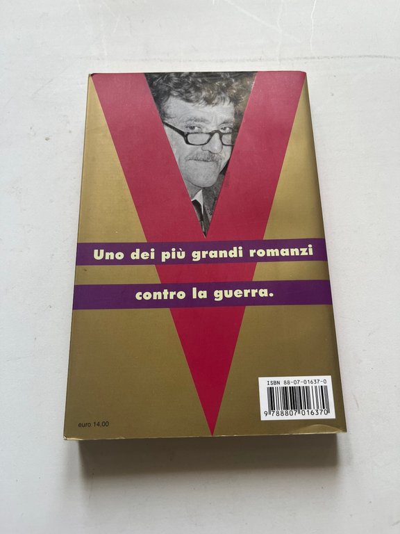 Mattatoio n. 5 Kurt Vonnegut, Feltrinelli, 2004 | Immagine Gallery 2