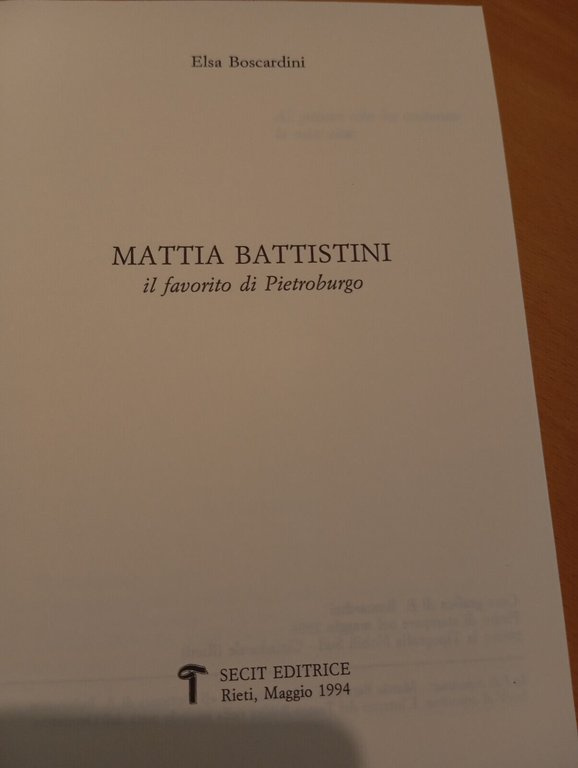 Mattia Battistini Il favorito di Pietroburgo, Elsa Boscardini, Secit, 1994, …