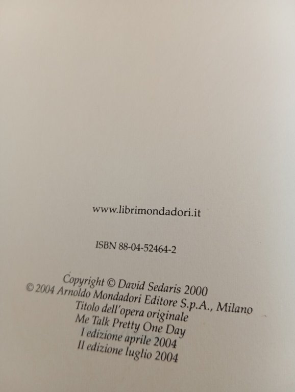 Me parlare bello un giorno, David Sedaris, Mondadori, 2004