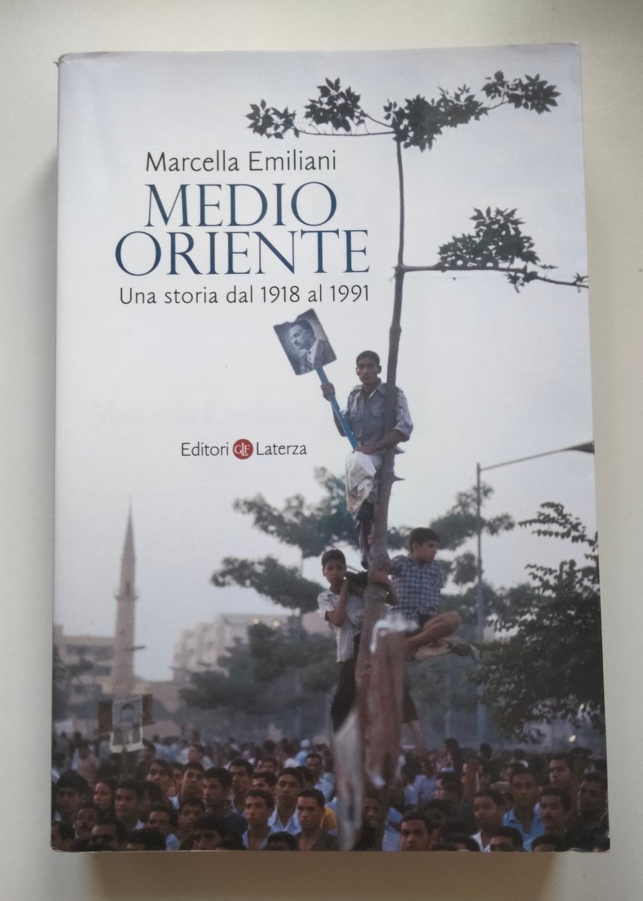 Medio Oriente, Una storia dal 1918 al 1991, Marcella Emiliani, …