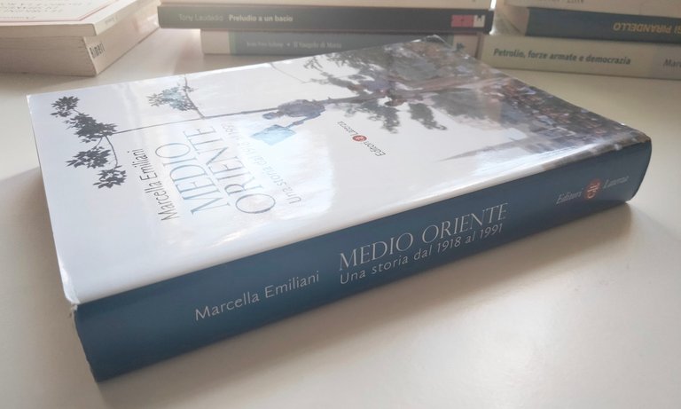 Medio Oriente, Una storia dal 1918 al 1991, Marcella Emiliani, …