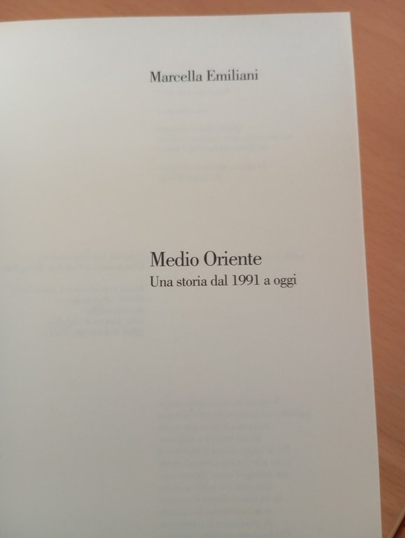 Medio Oriente una storia dal 1991 a oggi, Marcella Emiliani, …
