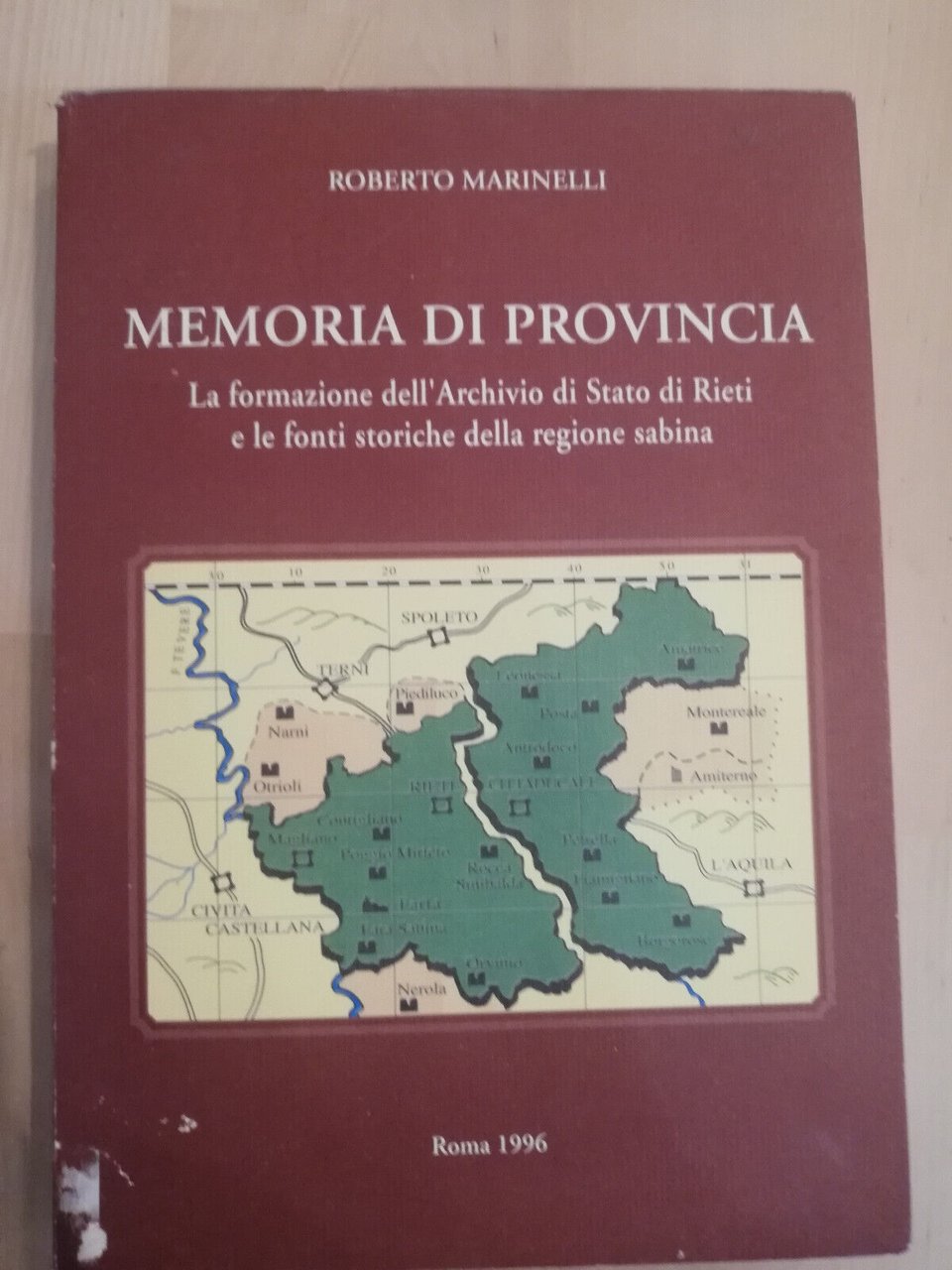 Memoria di provincia. Archivio di Rieti, Sabina, Roberto Marinelli, 1996