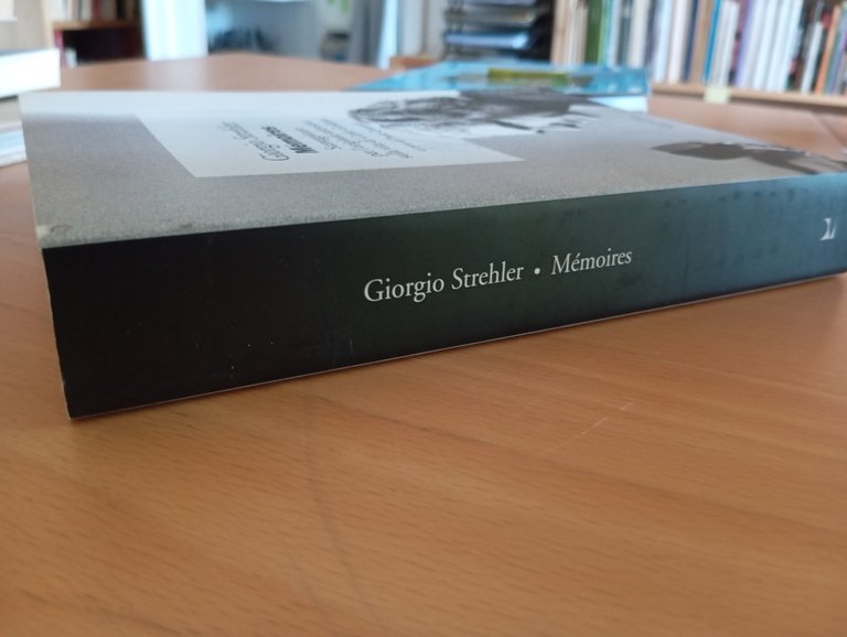 Memories, Giorgio Strehler, Sceneggiature sulla vita di Goldoni, Marsilio, 2013