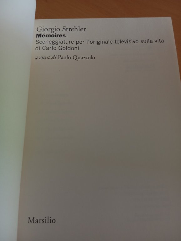 Memories, Giorgio Strehler, Sceneggiature sulla vita di Goldoni, Marsilio, 2013