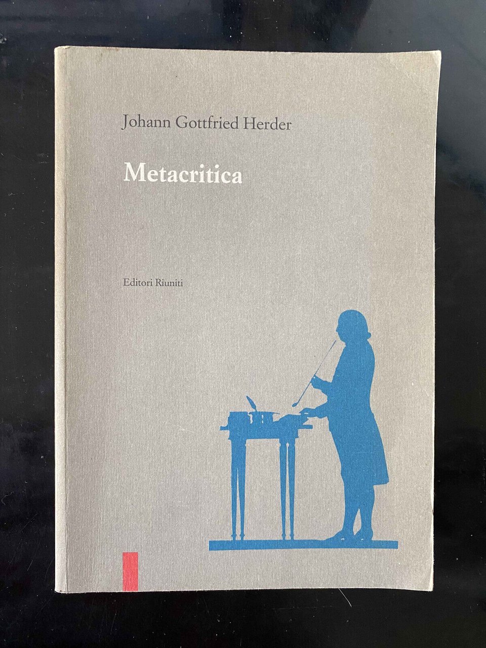 Metacritica, Johann Gottfried Herder, 1993, Editori Riuniti MOLTO RARO