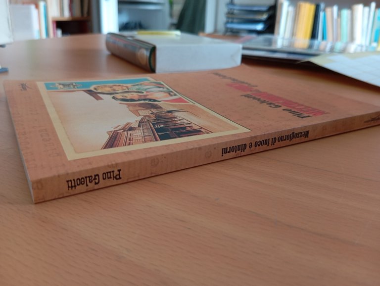 Mezzogiorno di fuoco e dintorni, Pino Galeotti, Graphofeel, 2015