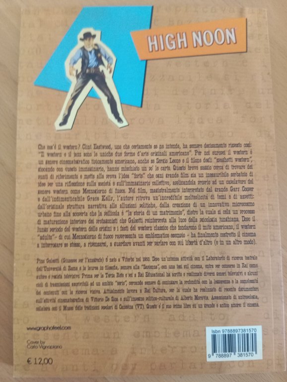 Mezzogiorno di fuoco e dintorni, Pino Galeotti, Graphofeel, 2015