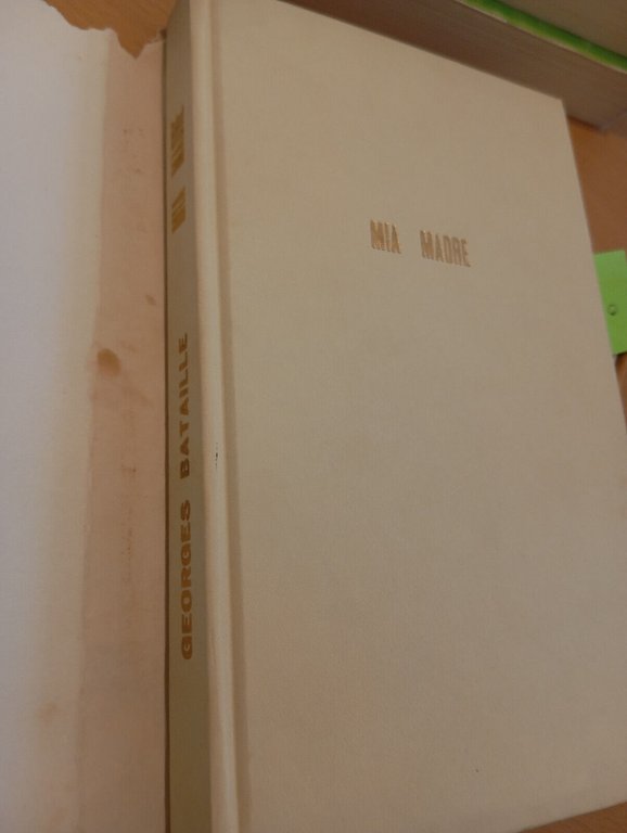 Mia madre, Georges Bataille, Editrice l'airone, 1969, prima edizione