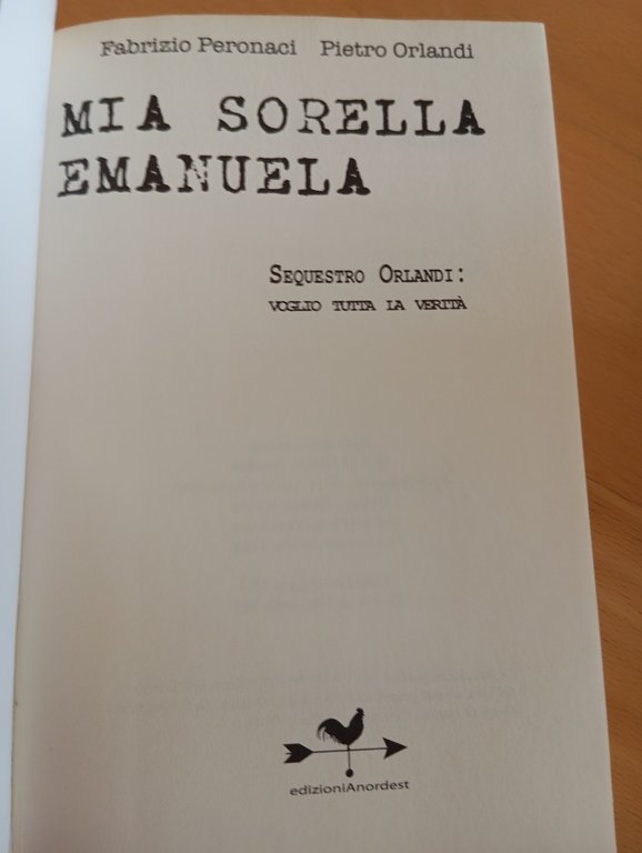 Mia sorella Emanuela, Fabrizio Peronaci - Pietro Orlandi, 2012