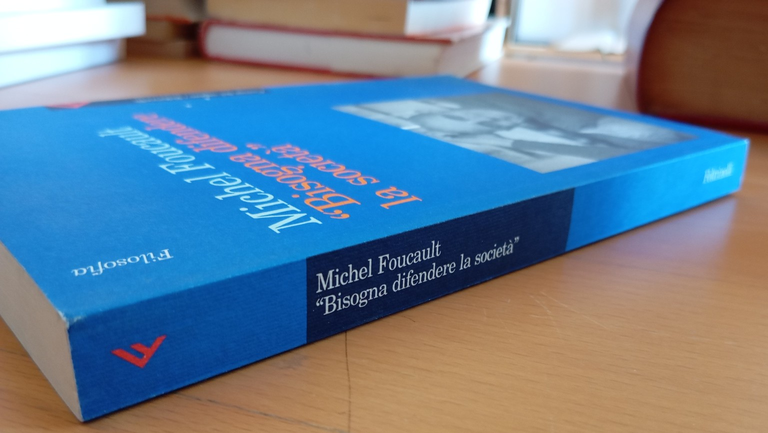 Michel Foucault, Bisogna difendere la società, Feltrinelli, 1998 | Immagine Gallery 2