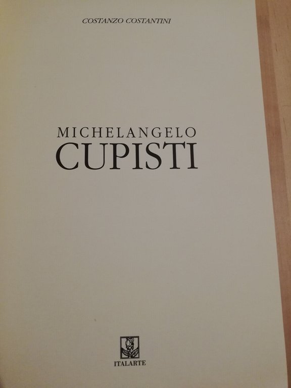 Michelangelo Cupisti, Costanzo Costantini, 2008, Italarte