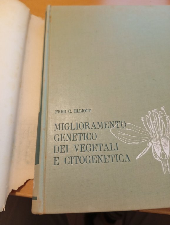 Miglioramento genetico dei vegetali e citogenetica, Fred C. Elliot, 1961