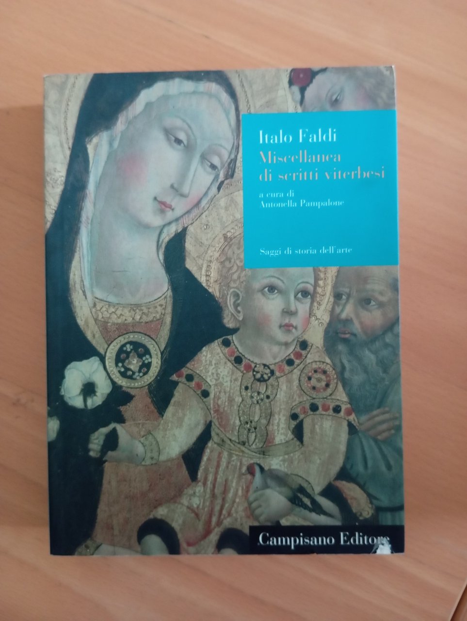 Miscellanea di scritti viterbesi, Italo Faldi, Campisano Editore, 2007 | Immagine principale