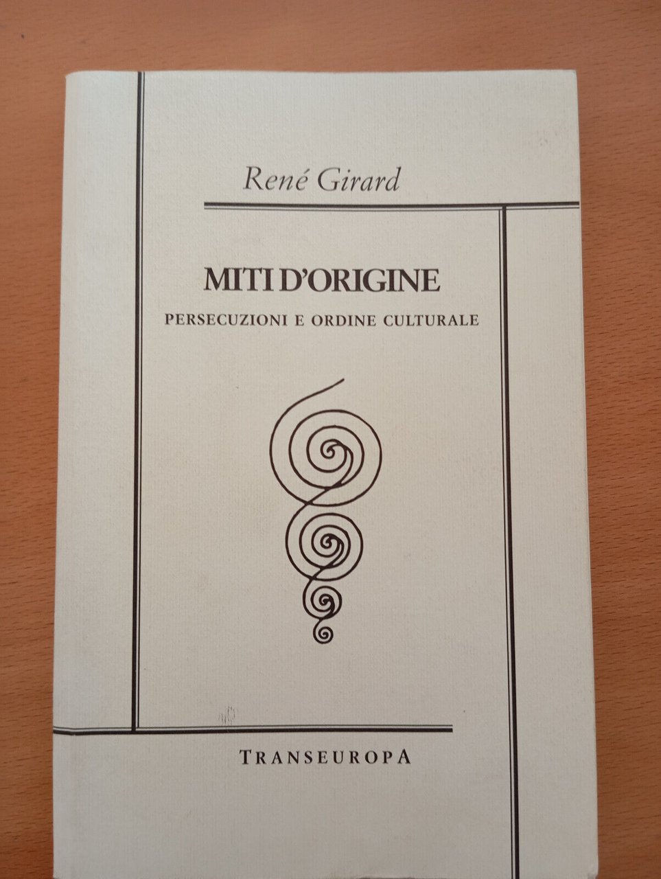 Miti d'origine, René Girard, Transeuropa, 2005