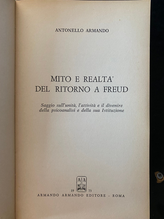 Mito e realtà del ritorno a Freud, Antonello Armando, Armando, …