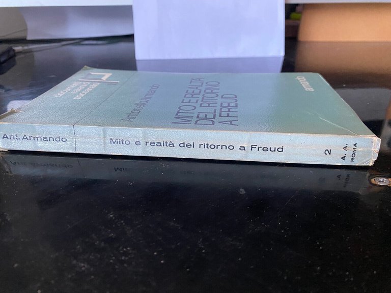 Mito e realtà del ritorno a Freud, Antonello Armando, Armando, …