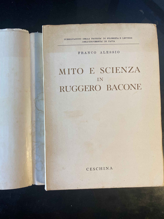 Mito e scienza in Ruggero Bacone, Franco Alessio, Ceschina, 1957