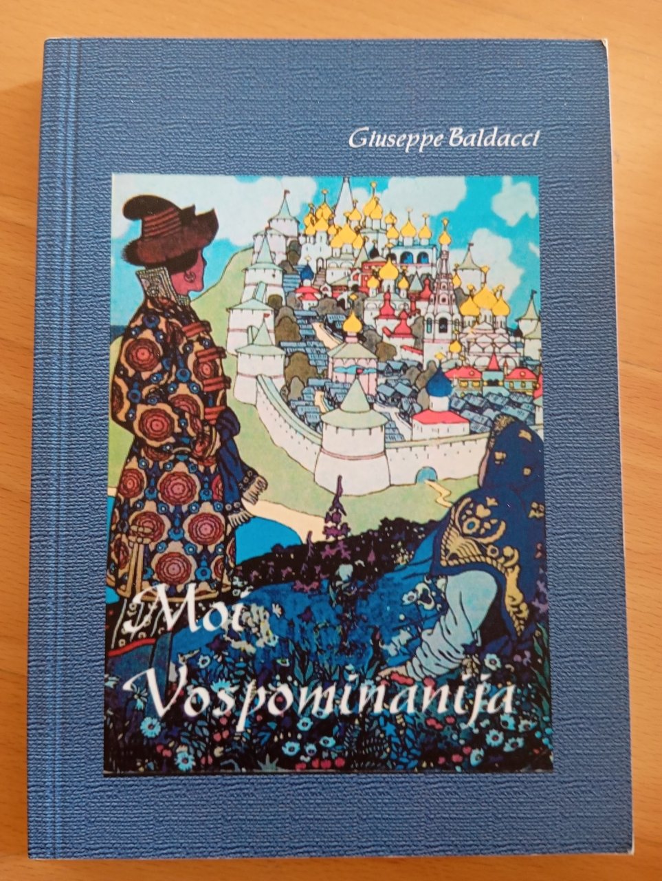 Moi Vaspominanija, Le mie memorie, Giuseppe Baldacci