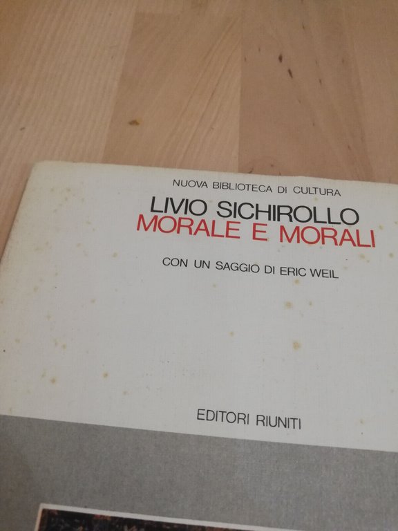 Morale e morali, Livio Sichirollo, Editori Riuniti, 1986