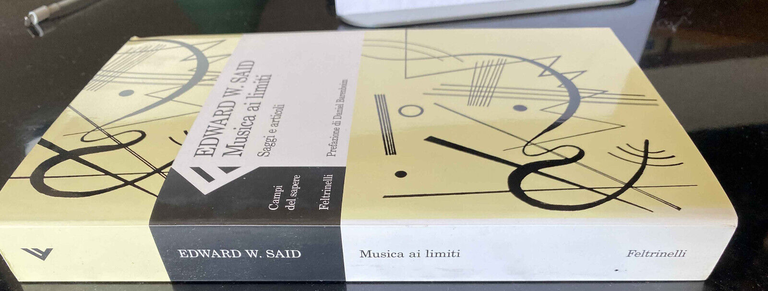 Musica ai limiti. Saggi e articoli, Edward W. Said, Feltrinelli, …