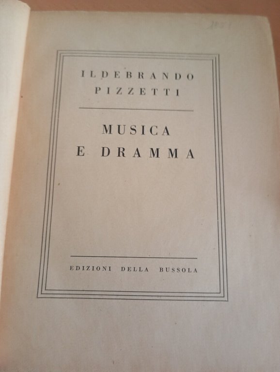 Musica e dramma, Ildebrando Pizzetti, Edizioni della bussola