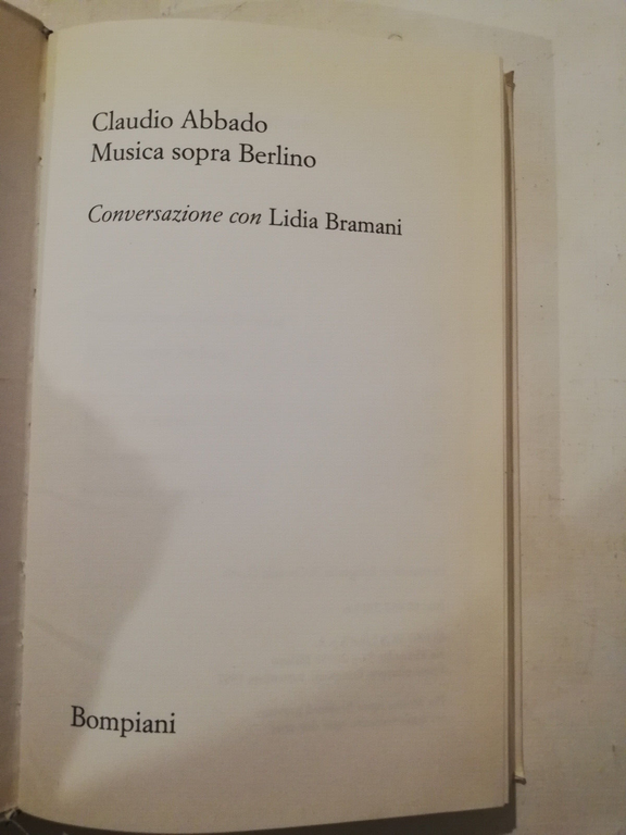 Musica sopra Berlino, Claudio Abbado, 1997, Bompiani