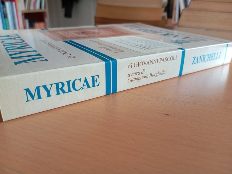 Myricae, Giovanni Pascoli, Giampaolo Borghello (a cura), Zanichelli, 2001