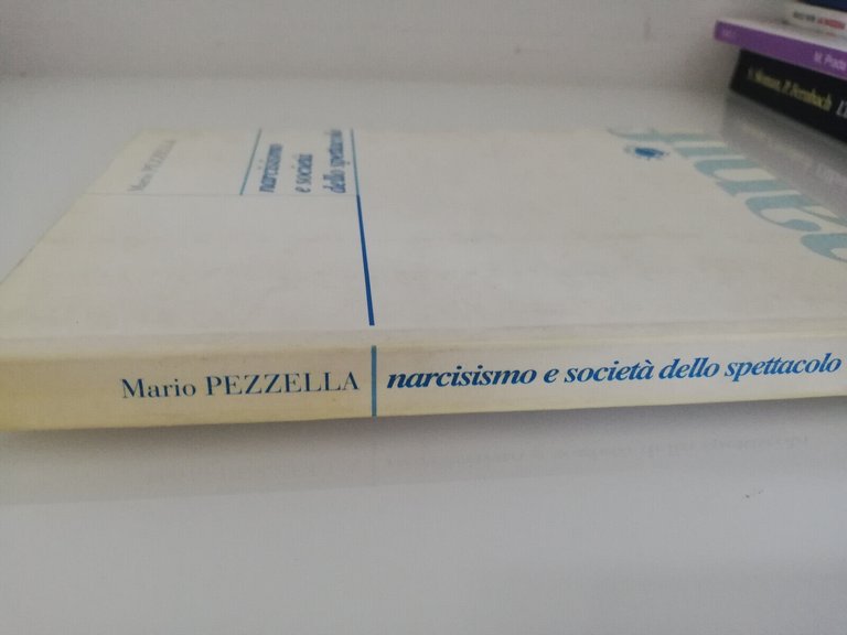 Narcisismo e società dello spettacolo, Mario Pezzella, 1996, ManifestoLibri