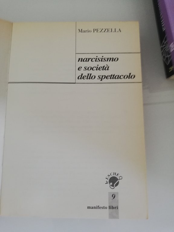 Narcisismo e società dello spettacolo, Mario Pezzella, 1996, ManifestoLibri | Immagine Gallery 9