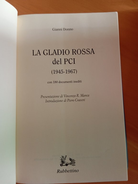 La Gladio rossa del PCI (1945-1967), Gianni Donno, Rubbettino, 2001 | Immagine Gallery 9
