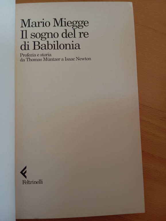 Il sogno del re di Babilonia, Mario Miegge, Feltrinelli, 1995 | Immagine Gallery 6